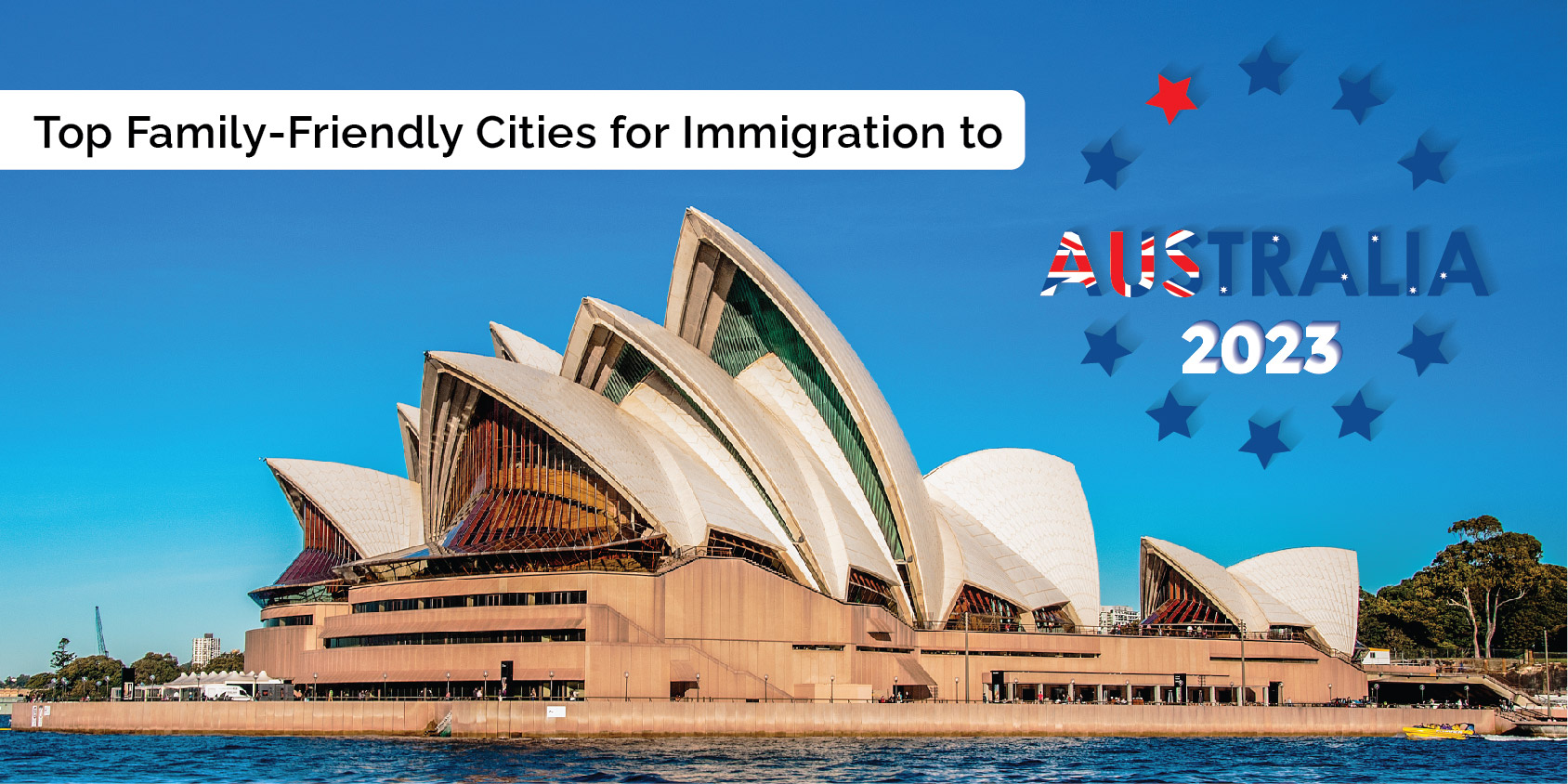 Top Family Friendly Cities for Immigration to Australia - 2023